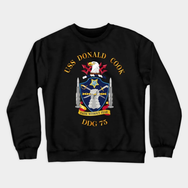 USS Donald Cook (DDG-75) wo BckGrnd Crewneck Sweatshirt by twix123844